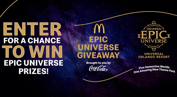 Coca-Cola X McDonald’s Epic Universe Sweepstakes – Win a Universal Orlando Vacation!