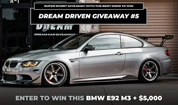 Dream Driven BMW Giveaway – Win a BMW E92 M3 + $5K Cash!