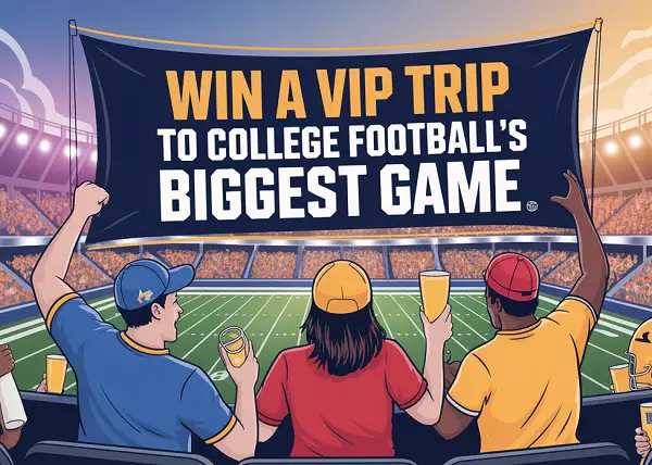 Win a VIP Trip to the 2026 College Football National Championship