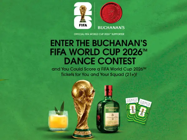 Buchanan’s FIFA World Cup 2026 Dance Contest – Win a Trip & Tickets for Your Squad!