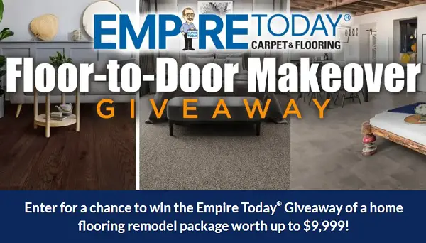 Empire Today Floor-To-Door Makeover Giveaway – Win $9,999 in Flooring!