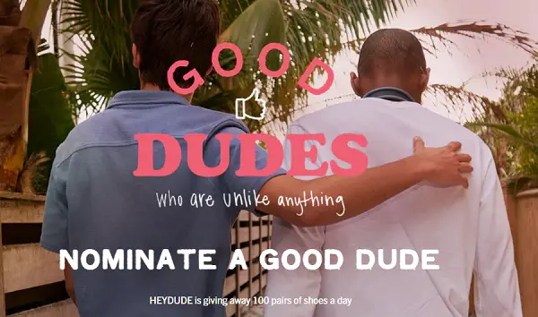 HEYDUDE Good Dude Sweepstakes – Nominate & Win Free Shoes Daily! (10000 Winners)