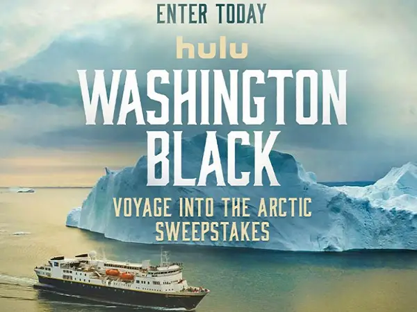 Hulu’s Washington Black Arctic Sweepstakes: Win a Luxury Arctic Cruise Vacation with National Geographic!