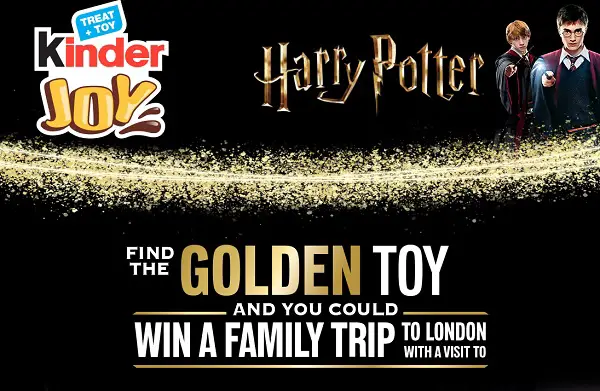 Kinder Find the Golden Toy Sweepstakes – Win a Family Trip to London for Harry Potter Studio Tour