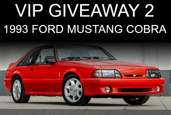 Win a 1993 Ford Cobra Mustang or $30,000 Cash! (10 Winners)