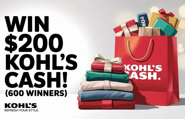 Kohl’s Cash Sweepstakes 2025 – Win $200 Kohl’s Cash Daily! (600 Winners)