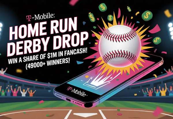 T-Mobile Home Run Derby Drop – Win a Share of $1M in FanCash! (49000+ Winners)