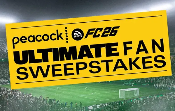 NBC Peacock EA Sports FC Fan Sweepstakes: Win EA SPORTS FC 26 Games & Ultimate Team Pack (250,100 Winners)
