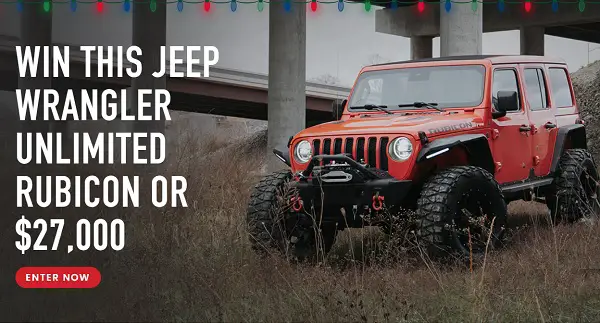 Win a 2019 Jeep Wrangler Rubicon or $27,000 Cash!
