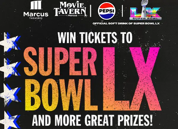 Pepsi & Marcus Theatres Super Bowl Giveaway: Win a VIP Trip to Super Bowl LX + Instant Win Prizes!