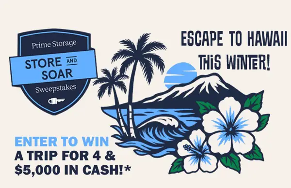 Prime Storage Store & Soar Sweepstakes: Win a Hawaiian Vacation for Four + $5,000 Cash