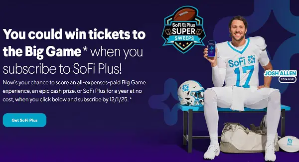 SoFi Plus Super Sweepstakes – Win Big Game Tickets, Epic Cash Prizes & More!