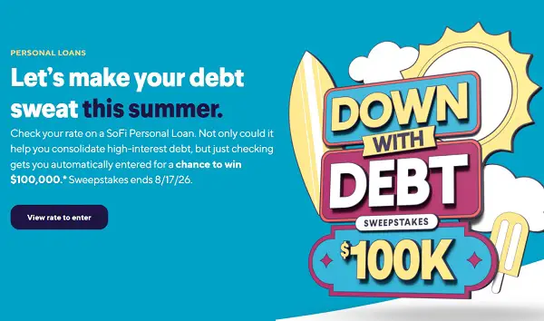 SoFi Down With Debt Sweepstakes – Win $100,000 Cash!