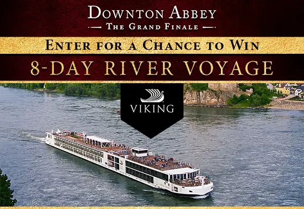 Downton Abbey the Grand Finale Viking Cruise Giveaway: Win an 8-Day European River Voyage