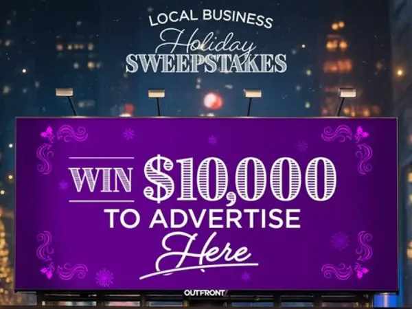 OUTFRONT Holiday Sweepstakes – Win a $10,000 Ad Campaign! (10 Winners)