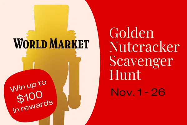 World Market Golden Nutcracker Scavenger Hunt — Find & Win Holiday Rewards