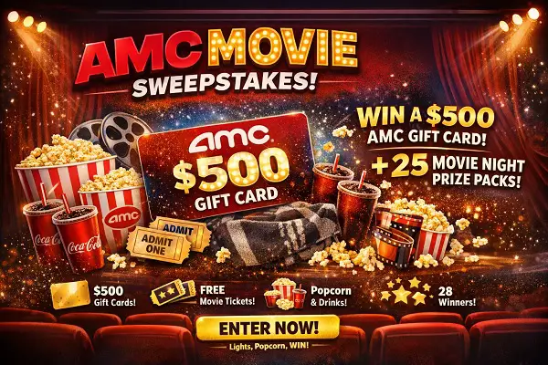 AMC Movie Sweepstakes 2026 - Win $500 Gift Cards & Free Tickets!
