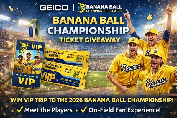 Banana Ball Giveaway – Win VIP Championship Trip and Tickets!