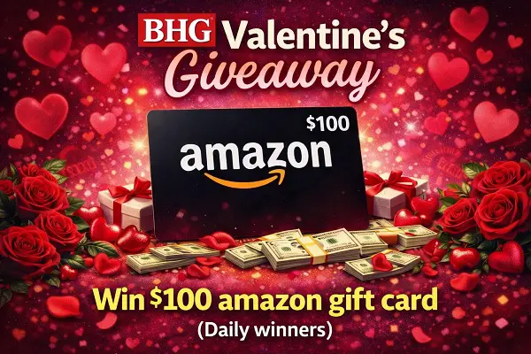 BHG Valentine’s Giveaway: Win a $100 Amazon Gift Card Every Day
