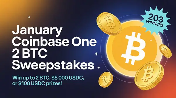 January Coinbase One 2 BTC Sweepstakes: Win Up to 2 BTC, $5,000 USDC, or $100 USDC Prizes! (203 Winners)