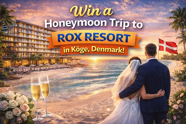 Win a Honeymoon Trip to ROX Resort in Koge, Denmark!