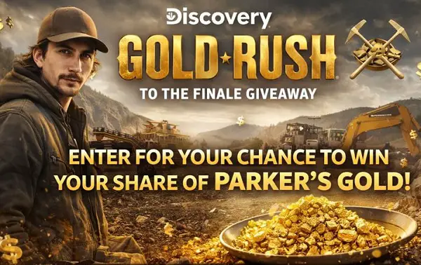 Discovery Gold Rush Sweepstakes – Win Real Gold Prize!