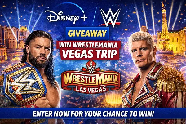 Disney+ WWE Giveaway: Win WrestleMania Vegas Trip!