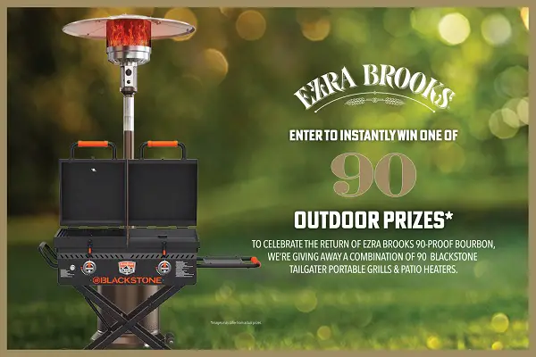 Ezra Brooks Sweepstakes – Win Blackstone Grill + Patio Heater! (90 Winners)
