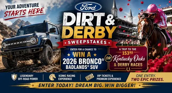 Ford Derby Sweepstakes: Win a 2026 Ford Bronco Badlands or Kentucky Derby Trip!