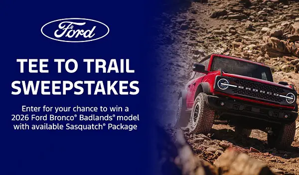 Ford Tee-To-Trail Sweepstakes: Win a 2026 Ford Bronco + LPGA Golf Round