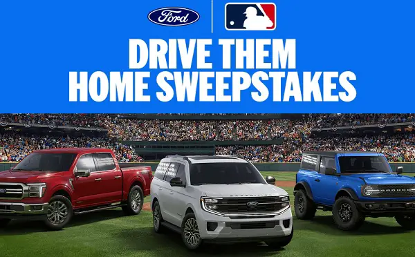 Ford Drive Them Home Sweepstakes: Win F-150, Bronco & MLB VIP Trip