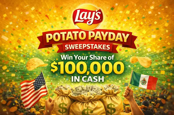 Lay’s Potato Payday Sweepstakes: Win Your Share of $100,000 in Cash