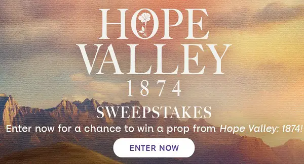 Win an Authentic Hope Valley 1874 Prop! (16 Winners)