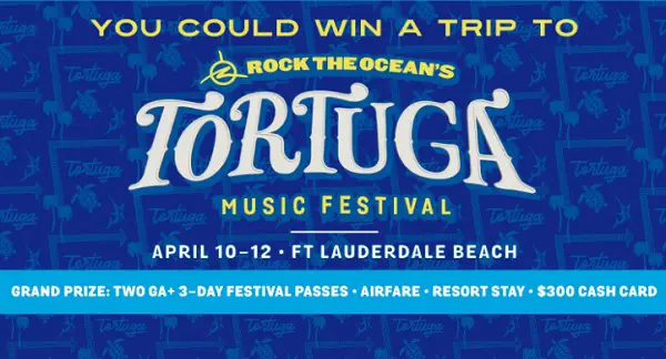 Win a Trip to Tortuga Music Festival in Florida!