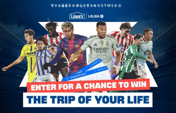 Lowe’s LaLiga Flyaway Sweepstakes: Win Trip to FC Barcelona vs Real Madrid in Spain!