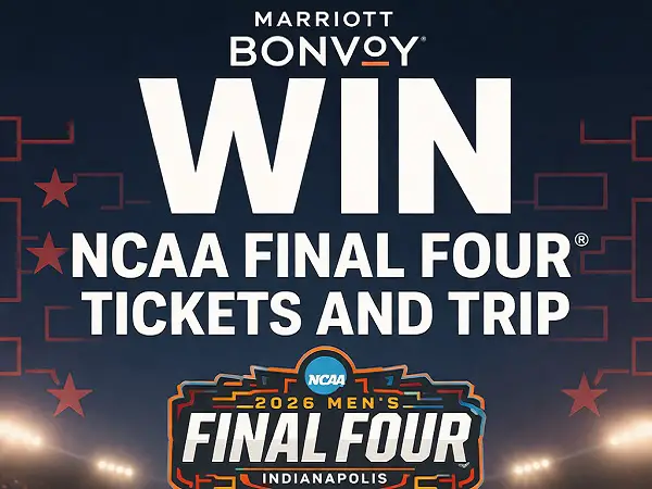 Marriott Bonvoy Sweepstakes: Win NCAA Final Four Tickets and Trip! (2 Winners)