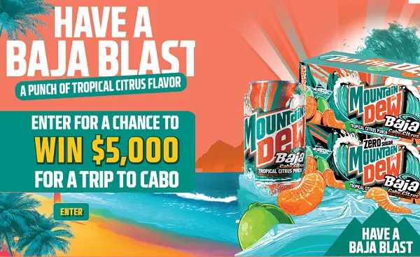 Mountain Dew Baja Sweepstakes: Win $5,000 Cash! (2 Winners)