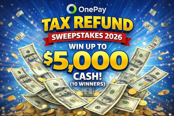 OnePay Tax Refund Sweepstakes 2026: Win Up to $5,000 Cash