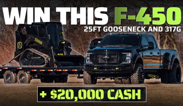 Win Ford F-450, Skid Steer, Trailer & $20,000 Cash!
