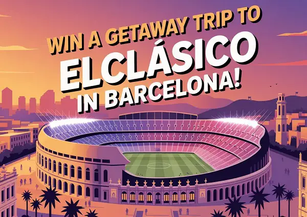 LALIGA Barcelona Soccer Sweepstakes: Win El Clásico Trip!