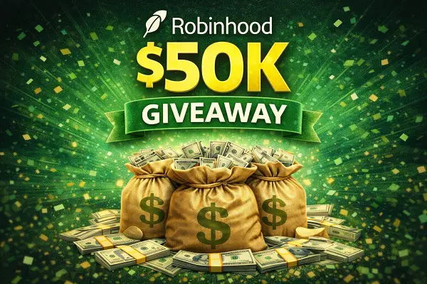 Robinhood $50K Cash Giveaway: Win $50,000 or $250 Cash Prizes!