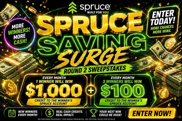 Spruce Saving Surge Giveaway: Win $1,000 Monthly!