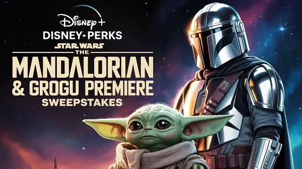 Disney+ Sweepstakes Star Wars Premiere Giveaway: Win Mandalorian Premiere Trip