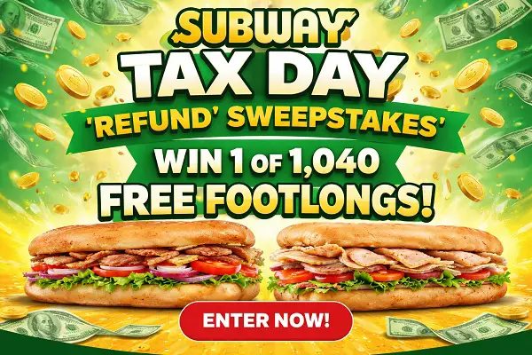 Subway Tax Day Giveaway – Win Free Footlong! (1040 Winners)