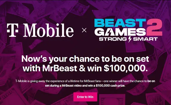 T-Mobile MrBeast Sweepstakes – Win a $100,000 Cash Prize and Be on a MrBeast Video Set