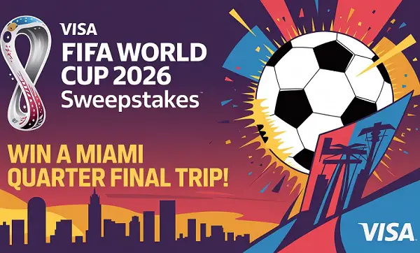 Visa FIFA World Cup 2026 Sweepstakes: Win a Miami Quarter Final Trip