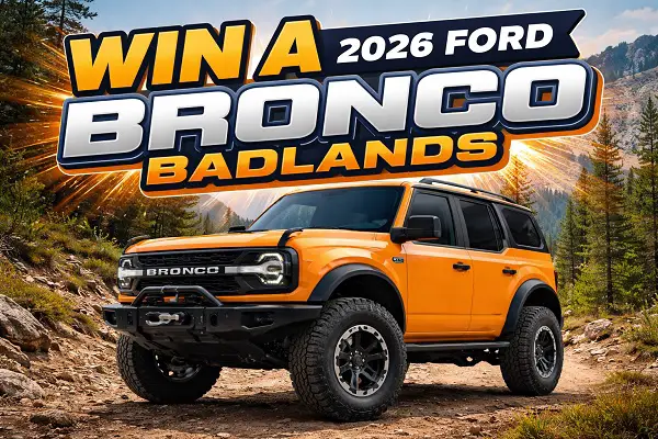7-Eleven Car Giveaway: Win a 2026 Ford Bronco Badlands!