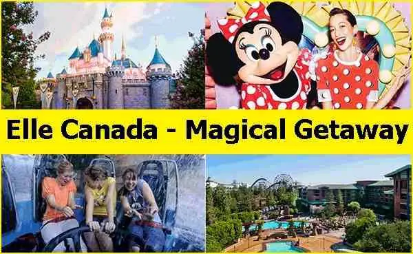 Win a Magical Getaway to Disneyland from Elle Canada