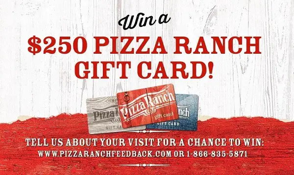 Pizza Ranch Feedback Survey Sweepstakes: Win Free Pizza in $250 Gift Cards