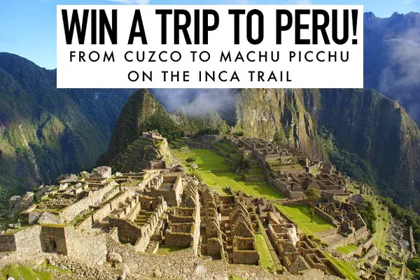 Win a Adventure Trip to Peru